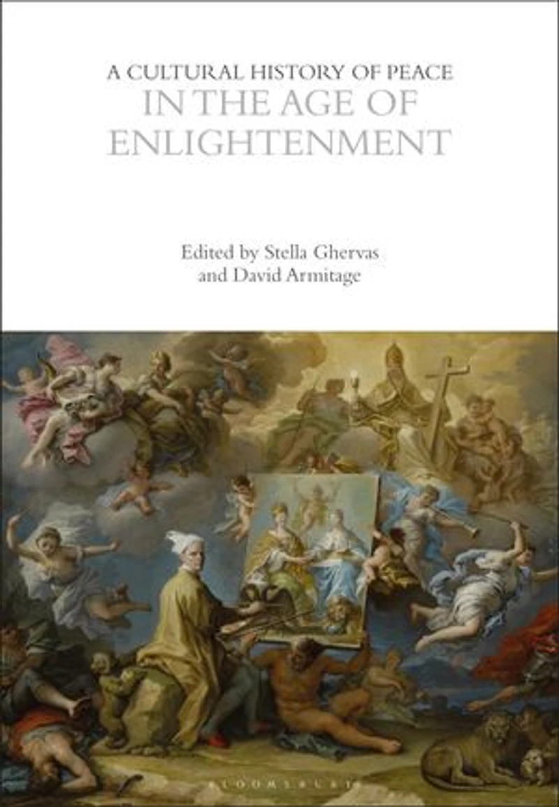 A Cultural History of Peace the Age Enlightenment