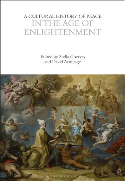 A Cultural History of Peace the Age Enlightenment