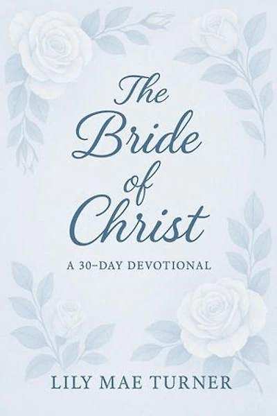 Bride of Christ: A Devotional for Wives to Fall in Love With Jesus Again