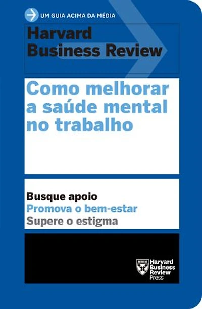 Como melhorar a saúde mental no trabalho