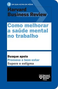 Como melhorar a saúde mental no trabalho