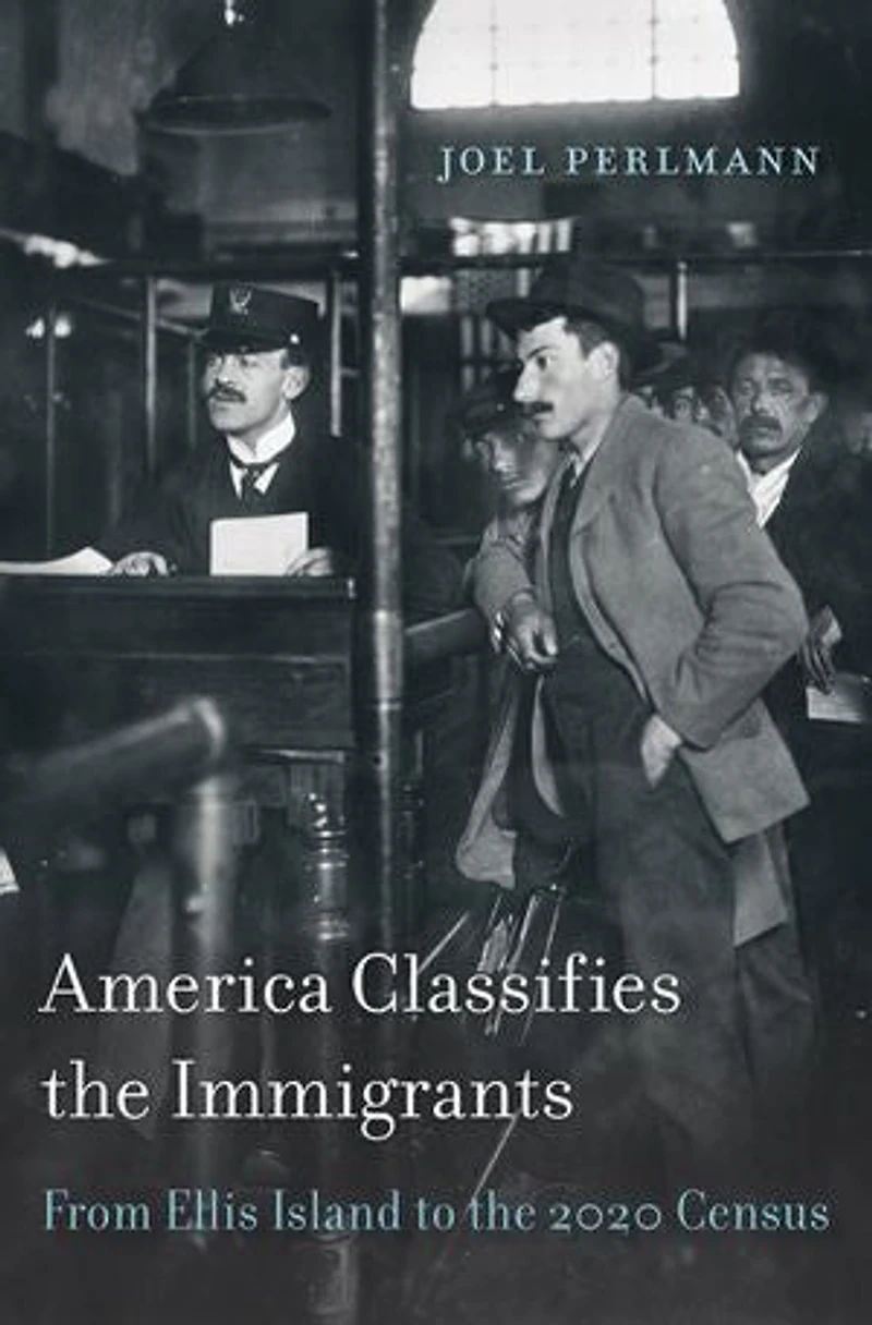 America Classifies the Immigrants: From Ellis Island to 2020 Census