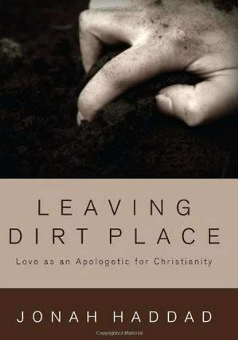 Leaving Dirt Place: Love as an Apologetic for Christianity
