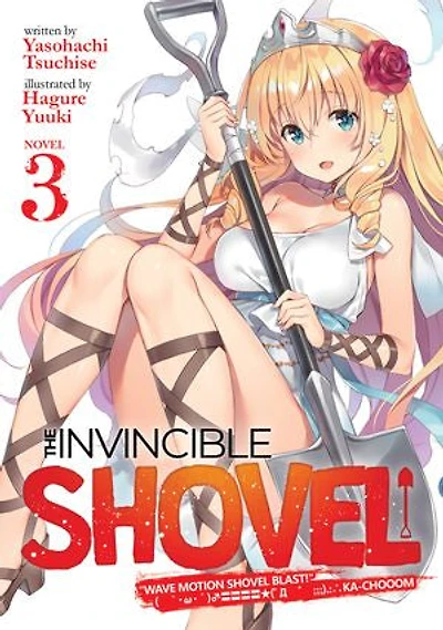 The Invincible Shovel (Light Novel) Vol. 3