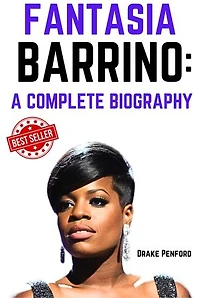 Fantasia Barrino: A Complete Biography