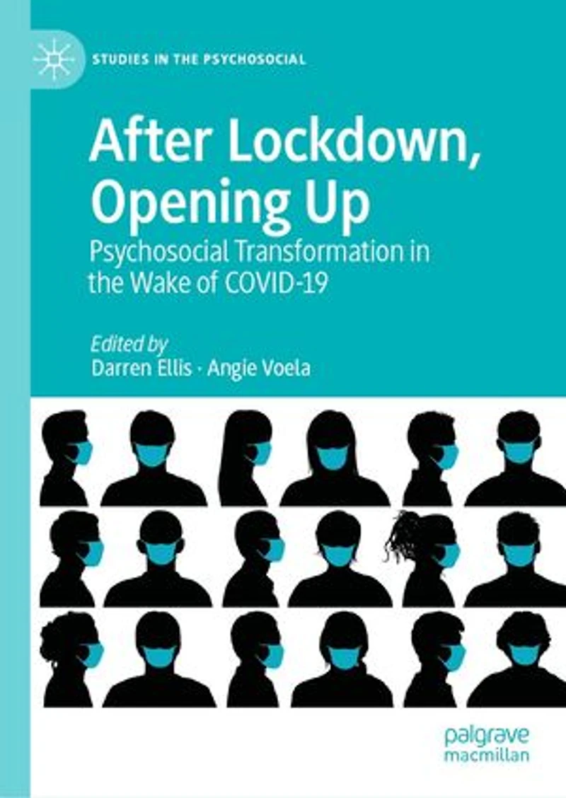 After Lockdown, Opening Up: Psychosocial Transformation The Wake Of Covid-19