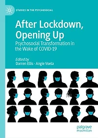 After Lockdown, Opening Up: Psychosocial Transformation The Wake Of Covid-19