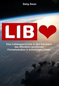 Liebe im Bild: Eine Liebesgeschichte in den Kammern des öffentlich-rechtlichen Fernsehstudios in schwierigen Zeiten