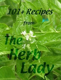 101+ Recipes From The Herb Lady