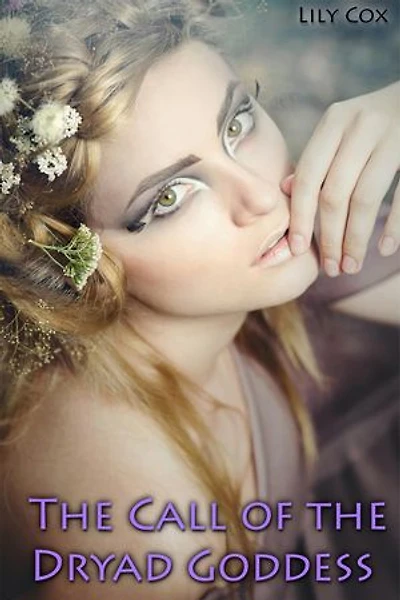 The Call of the Dryad Goddess