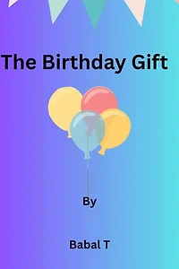 The Birthday Gift: Short True Stories, #3
