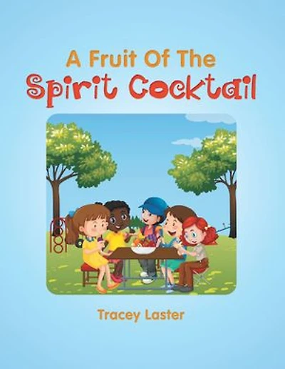 A Fruit Of The Spirit Cocktail