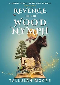 Revenge of the Wood Nymph