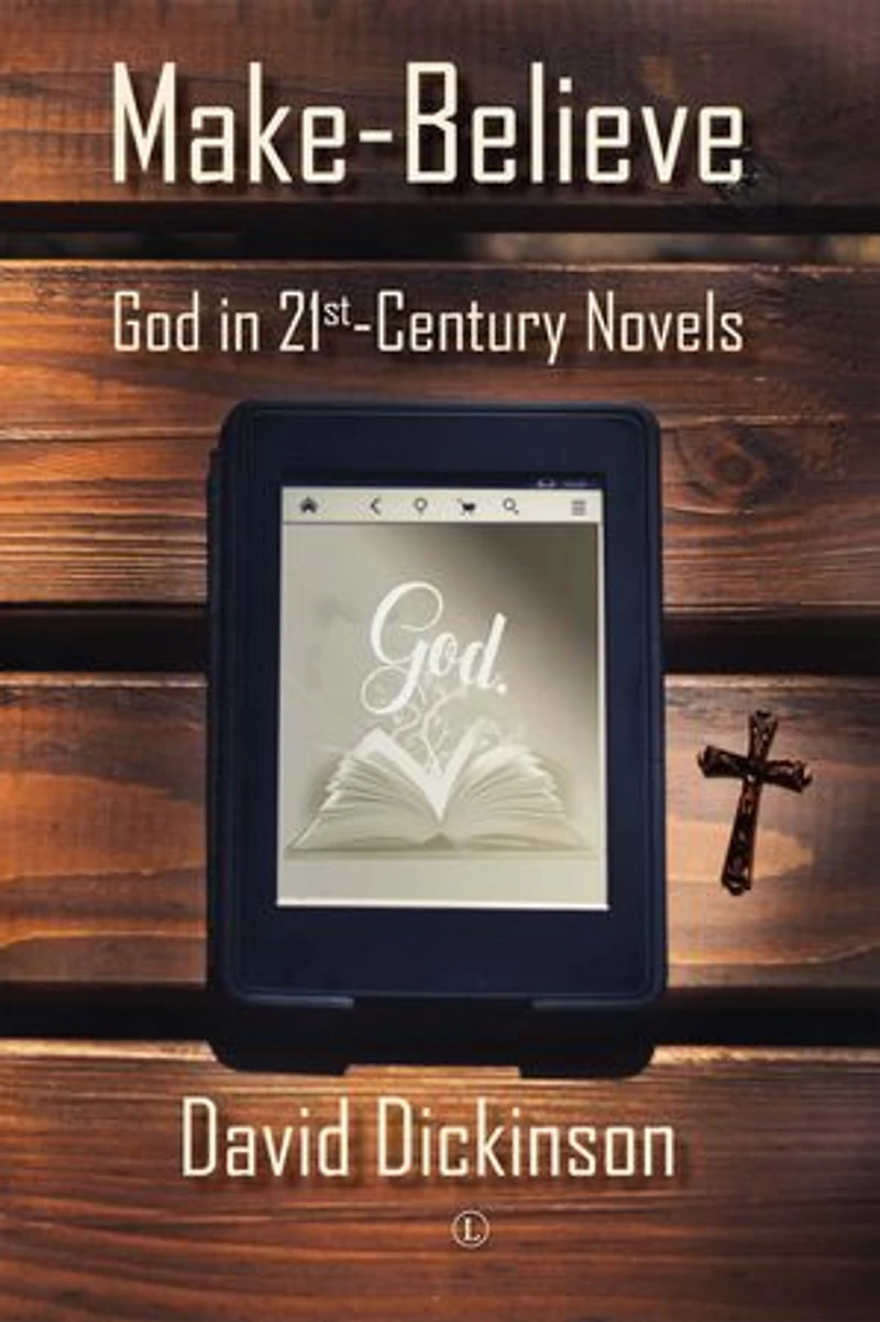 Make-Believe: God 21st Century Novels