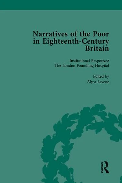Narratives of the Poor in Eighteenth-Century England Vol 3