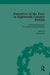 Narratives of the Poor in Eighteenth-Century England Vol 3