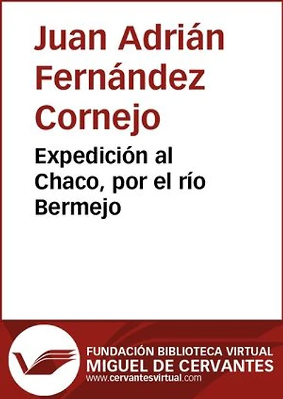 Expedición al Chaco, por el río Bermejo