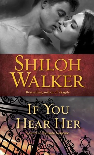 If You Hear Her: A Novel Of Romantic Suspense