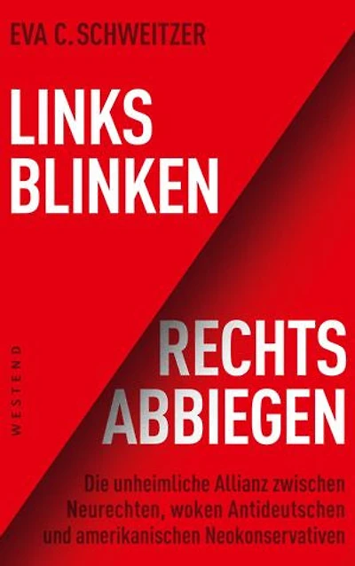 Links blinken, rechts abbiegen: Wie eine antideutsche Allianz Politik und Medien vor sich hertreibt