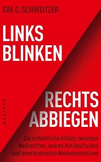 Links blinken, rechts abbiegen: Wie eine antideutsche Allianz Politik und Medien vor sich hertreibt