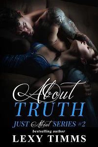 About Truth: Just About Series, #2
