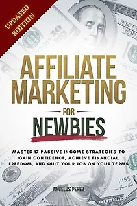 Affiliate Marketing Guide For Newbies