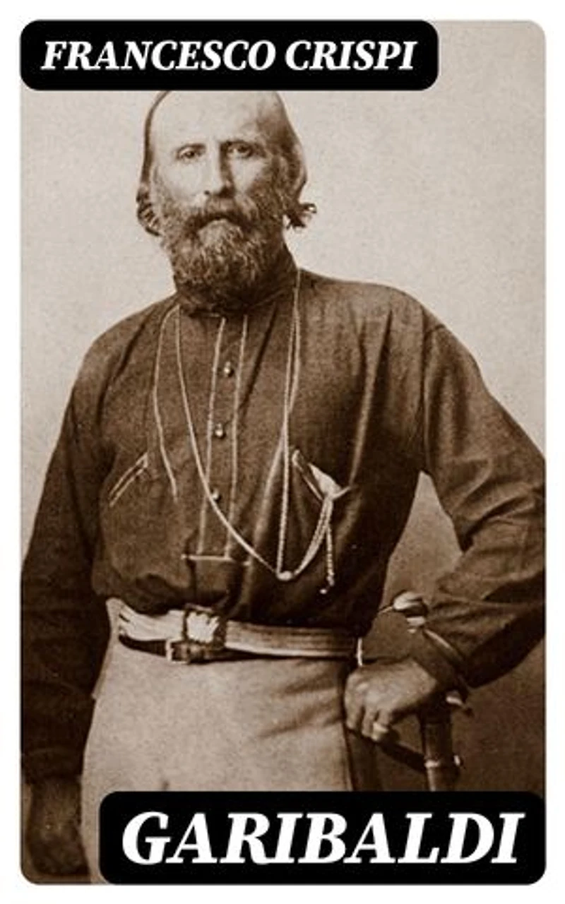 Garibaldi: Edizione arricchita.