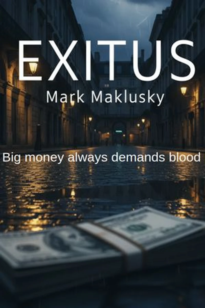 Exitus: A Financial Crime Thriller