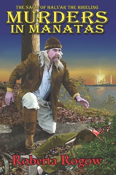 Murders in Manatas: The Saga of Halvar the Hireling, #1