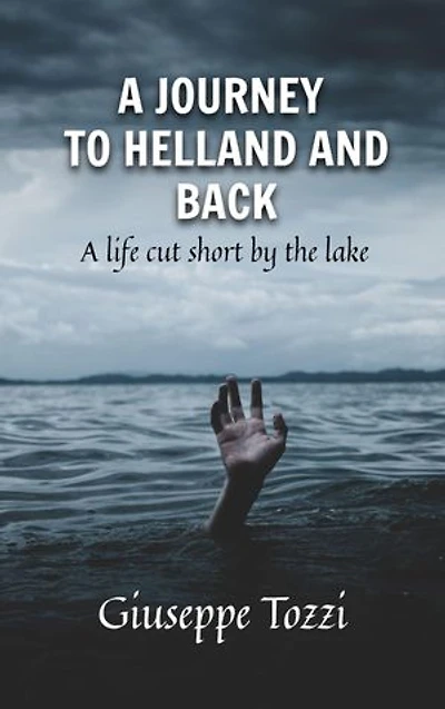 A JOURNEY TO HELL AND BACK: A life cut short by the lake