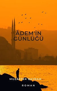 ÂDEM'İN GÜNLÜĞÜ