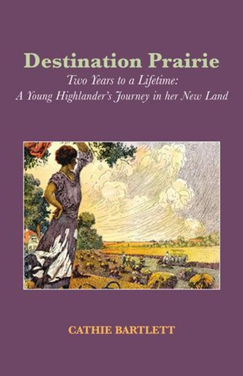 Destination Prairie: Two Years to a Lifetime