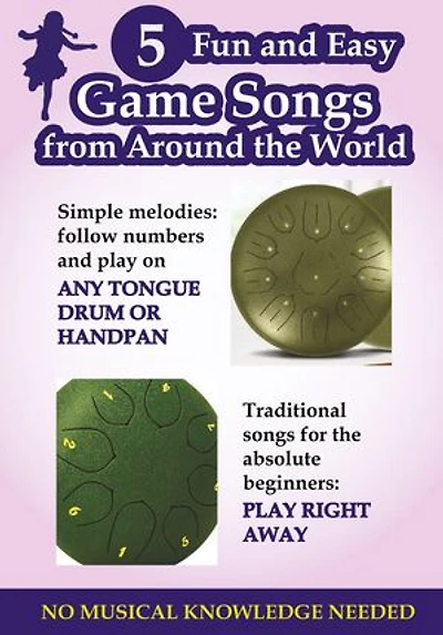 5 Fun and Easy Game Songs from Around the World for Tongue Drum or Handpan: Traditional Songs for the Absolute Beginners