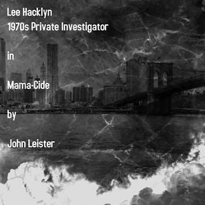 Lee Hacklyn 1970s Private Investigator in Mama-Cide: Lee Hacklyn, #1