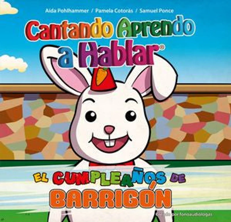 El cumpleaños de Barrigón: Cantando aprendo a hablar