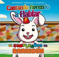 El cumpleaños de Barrigón: Cantando aprendo a hablar