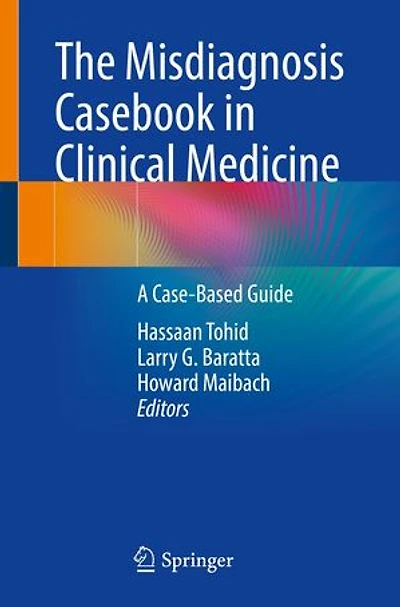 The Misdiagnosis Casebook Clinical Medicine: A Case-Based Guide