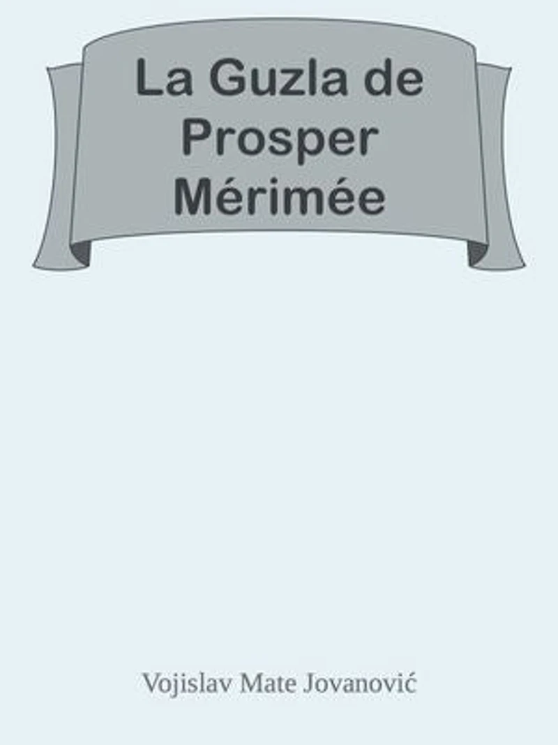 La Guzla de Prosper Mérimée