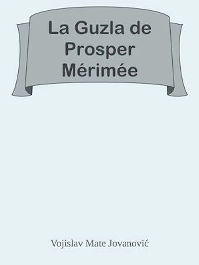 La Guzla de Prosper Mérimée