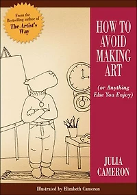 How To Avoid Making Art