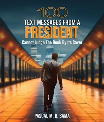 100 Text Messages from a President
