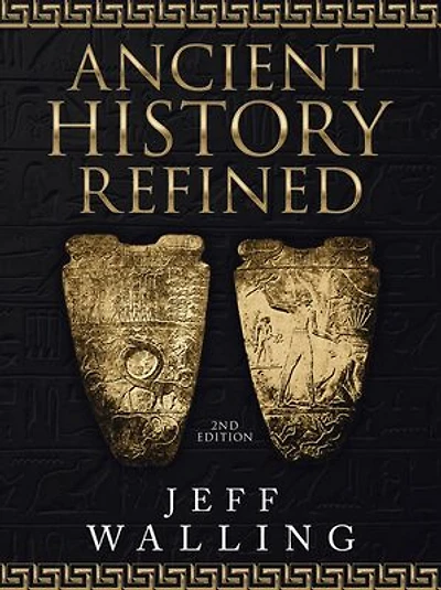 Ancient History Refined: 2nd Edition