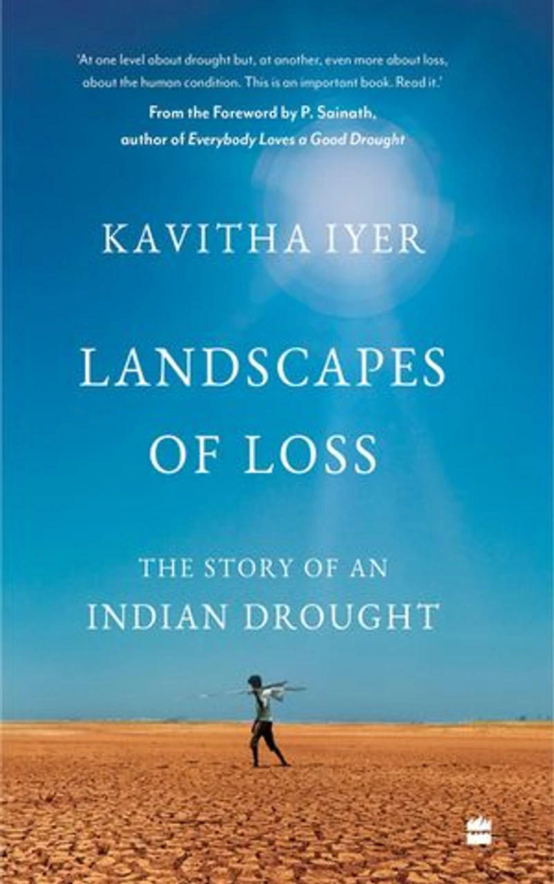 Landscapes of Loss: The Story an Indian Drought