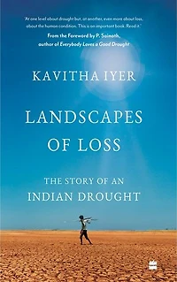 Landscapes of Loss: The Story an Indian Drought