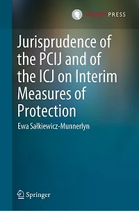 Jurisprudence of the PCIJ and ICJ on Interim Measures Protection