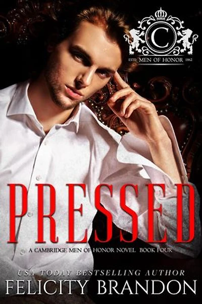 Pressed: Men of Honor, #4