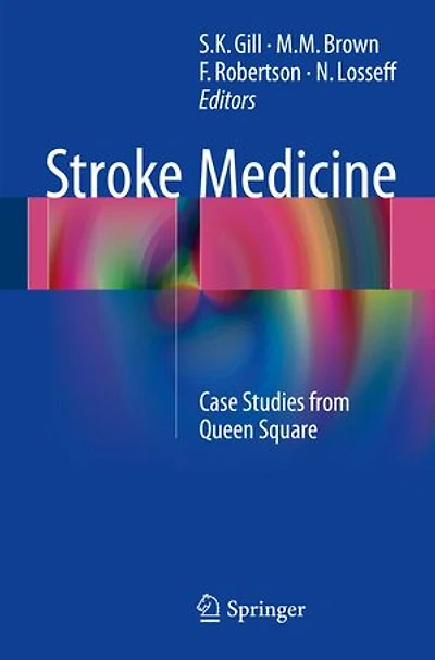 Stroke Medicine: Case Studies from Queen Square