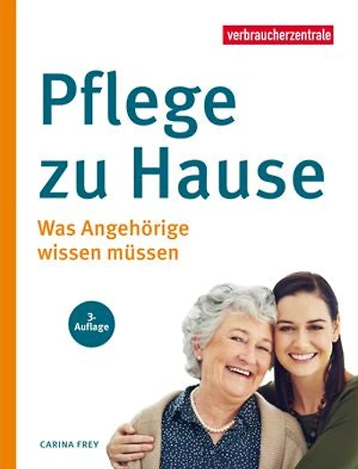 Pflege zu Hause: Was Angehörige wissen müssen