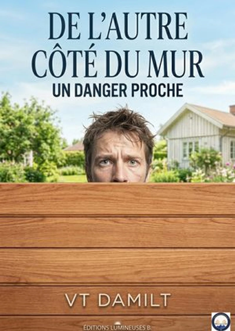 De l'Autre côté du Mur: Les secrets enfouis