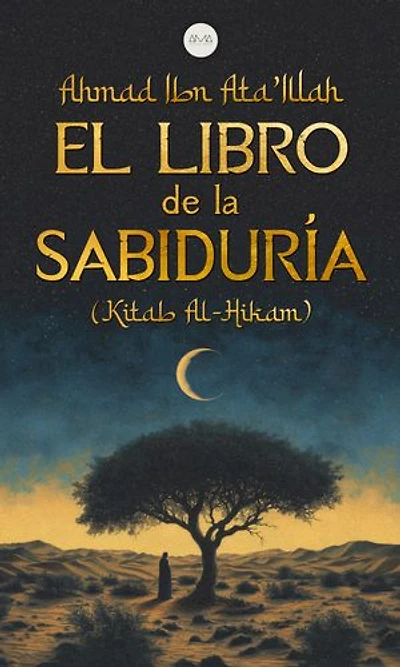 El Libro de la Sabiduría: Kitab Al-Hikam